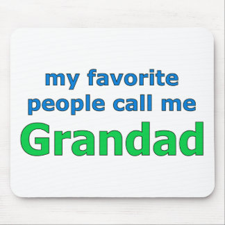 my favourite people call me grandad mouse pad