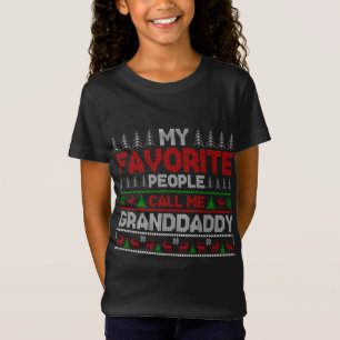 My Favourite People Call Me Granddaddy Ugly Xmas H T-Shirt