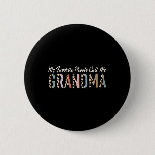 My Favourite People Call Me Grandma Gifts Leopard  6 Cm Round Badge