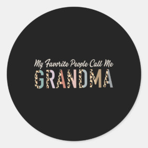 My Favourite People Call Me Grandma Gifts Leopard  Classic Round Sticker
