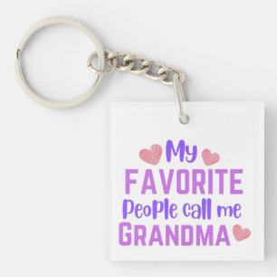My Favourite People Call Me Grandma  Key Ring