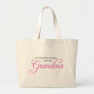 My Favourite People Call Me Grandma Large Tote Bag