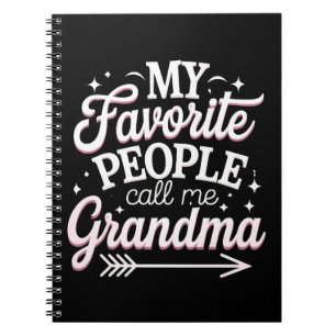 My Favourite People Call Me Grandma Mother’s Day Notebook