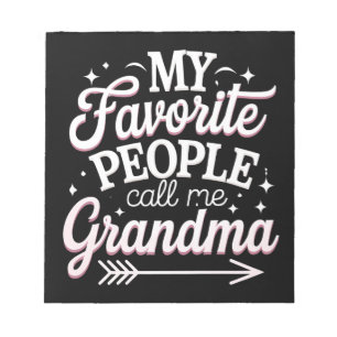 My Favourite People Call Me Grandma Mother’s Day Notepad
