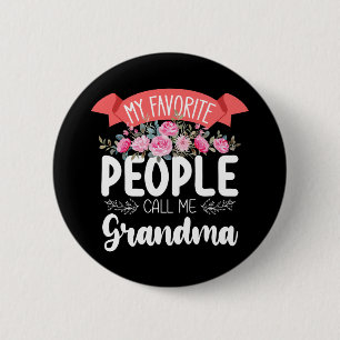 My Favourite People Call Me Grandma Mother's Day 6 Cm Round Badge