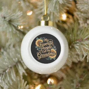 My Favourite People Call Me Grandma Mother's Day Ceramic Ball Christmas Ornament