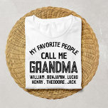 My Favourite People Call Me Grandma New First 1st T-Shirt<br><div class="desc">My Favourite People Call Me Grandma New First 1st T-Shirt</div>