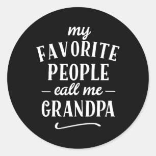 My Favourite People Call Me Grandpa Classic Round Sticker