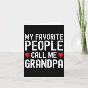 My Favourite People Call Me Grandpa Cute Fathers D Card