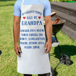 My Favourite People call Me Grandpa, White Custom Apron<br><div class="desc">Let grandpa know he's special with this fun custom apron featuring the words "My Favourite People Call me Grandpa". Then add all the grandkids names below. Perfect for grandpas,  dads,  uncles,  grandmas,  moms,  etc. or anyone who loves to cook/bake.</div>