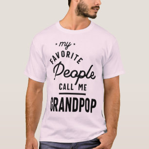 My Favourite People Call Me Grandpop Tee Gift