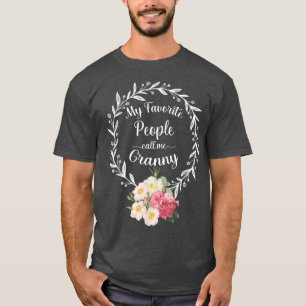 My Favourite People Call Me Granny Women Floral Gr T-Shirt