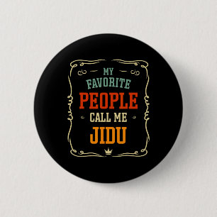 My Favourite People Call Me Jidu Father&#; s Day 6 Cm Round Badge