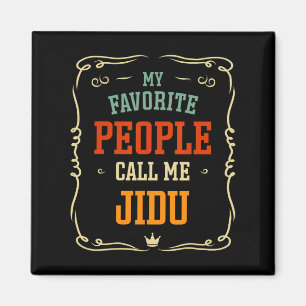 My Favourite People Call Me Jidu Father&#; s Day Magnet
