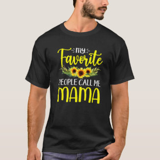 My Favourite People Call Me Mama Cute Sunflower Mo T-Shirt