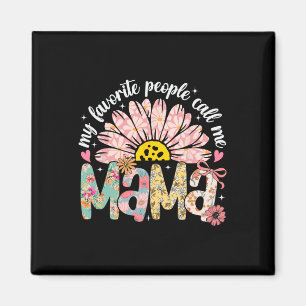 My Favourite People Call Me Mama Mothers Day Girly Magnet
