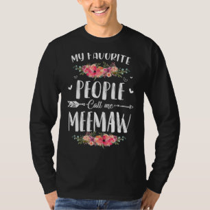 My Favourite People Call Me Meemaw  Thanksgiving   T-Shirt