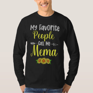 My Favourite People Call Me Mema Sunflower Mothers T-Shirt