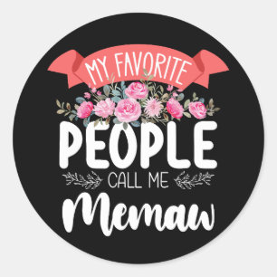 My Favourite People Call Me Memaw Mother's Day Classic Round Sticker