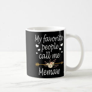 My Favourite People Call Me Memaw Mothers Day Gift Coffee Mug