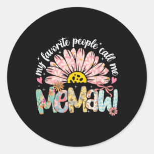 My Favourite People Call Me Memaw Mothers Day Girl Classic Round Sticker
