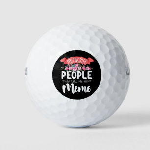 My Favourite People Call Me Meme Mother's Day Golf Balls
