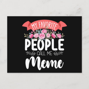 My Favourite People Call Me Meme Mother's Day Postcard