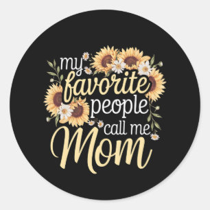 My Favourite People Call Me Mum Classic Round Sticker
