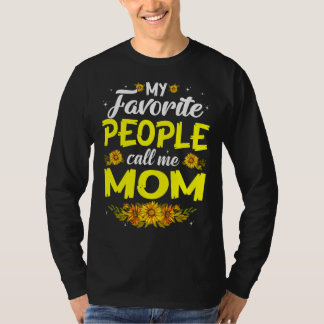 My Favourite People Call Me Mum Cute Mother's Day  T-Shirt