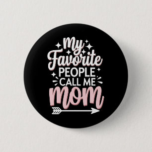 My Favourite People Call Me Mum Mother's Day Flora 6 Cm Round Badge