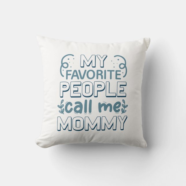 My Favourite People Call Me Mummy Cushion (Front)