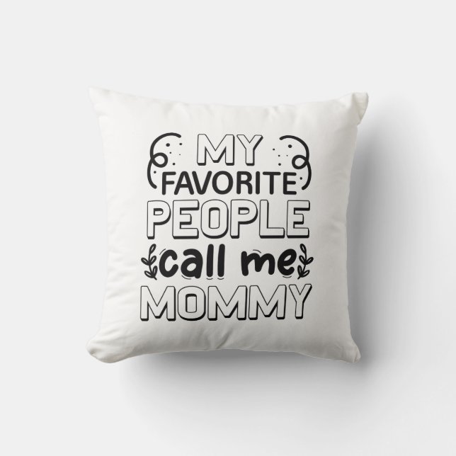 My Favourite People Call Me Mummy Cushion (Front)