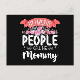 My Favourite People Call Me Mummy Mother's Day Postcard