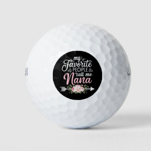 My Favourite People Call Me Nana Mothers Day Flora Golf Balls