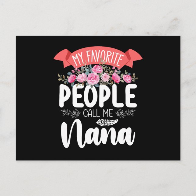 My Favourite People Call Me Nana Mother's Day Postcard (Front)