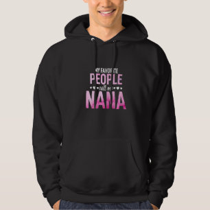 My Favourite People Call Me Nana Outfit Grandma Gi Hoodie
