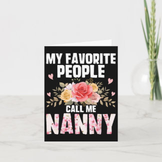 My Favourite People Call Me Nanny Fun Pink Floral  Card