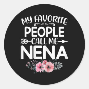 My Favourite People Call Me Nena Cute Pink Floral  Classic Round Sticker