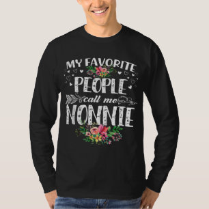 My Favourite People Call Me Nonnie Funny Mother's T-Shirt