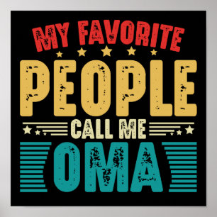 My Favourite People Call Me Oma Vintage Mothers Da Poster