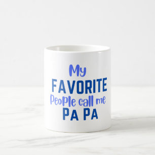 My Favourite People Call me Pa Pa Coffee Mug