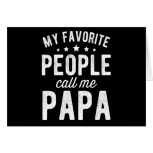 My Favourite People Call Me Papa