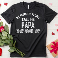 My Favourite People Call Me Papa Dad Grandpa Gifts