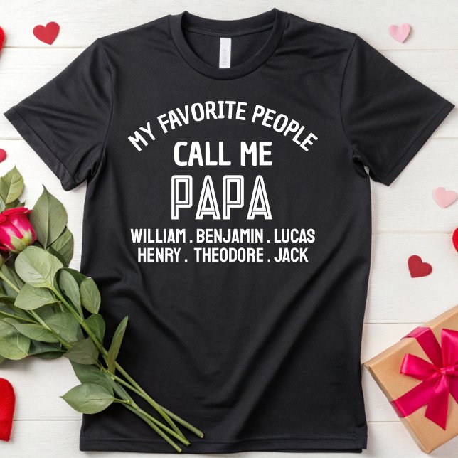 My Favourite People Call Me Papa Dad Grandpa Gifts T-Shirt (Creator Uploaded)