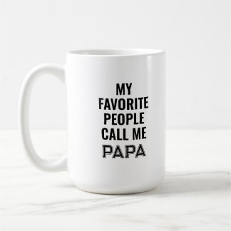 My Favourite People Call Me Papa Mug