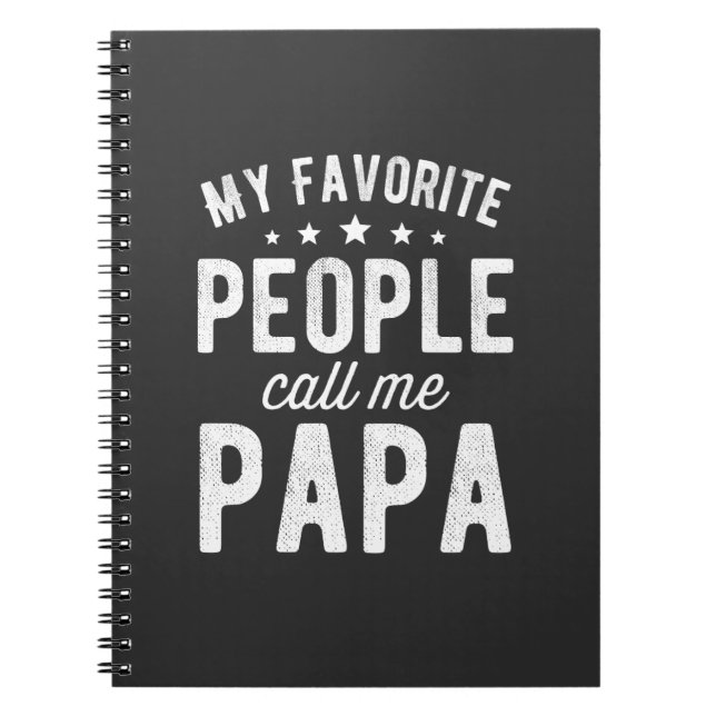 My Favourite People Call Me Papa Notebook (Front)