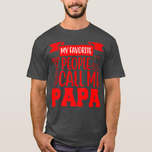 My favourite people call me papa  T-Shirt