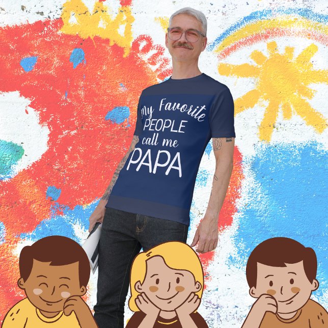 My Favourite People Call Me Papa T-Shirt (Creator Uploaded)