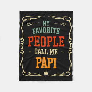 My Favourite People Call Me Papi Father&# s Day  Fleece Blanket