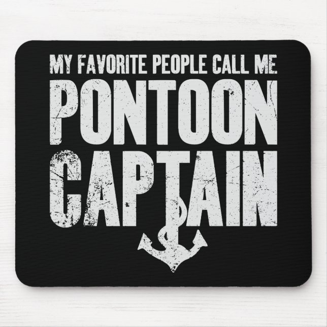 My Favourite People Call Me Pontoon Captain Mouse Pad (Front)